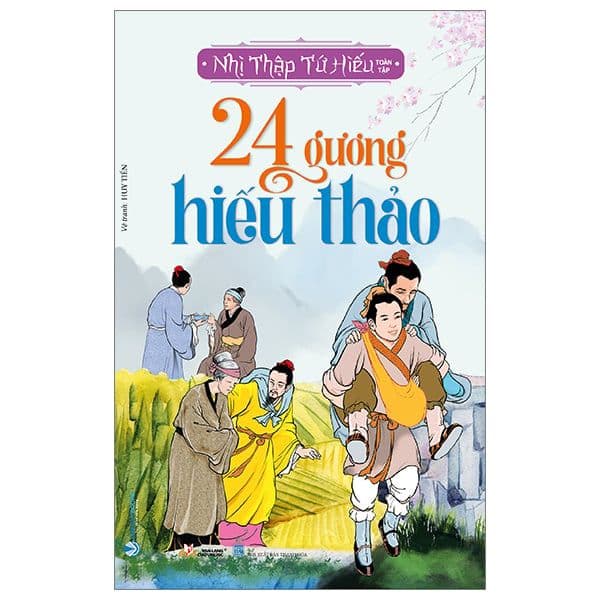 24 Gương Hiếu Thảo - Nhị Thập Tứ Hiếu Toàn Tập - Vân Thảo