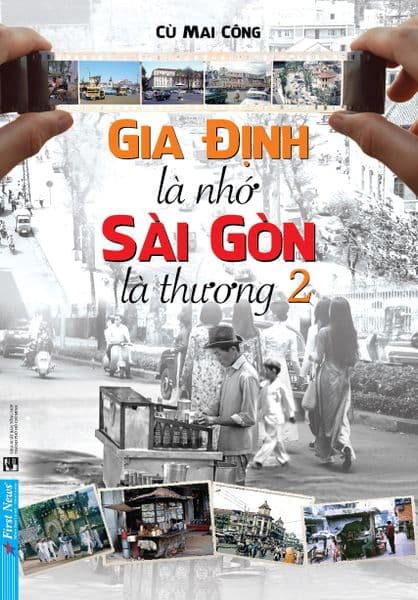 Gia Định Là Nhớ - Sài Gòn Là Thương 2 - Cù Mai Công