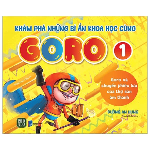 Khám Phá Những Bí Ẩn Khoa Học Cùng Goro 1