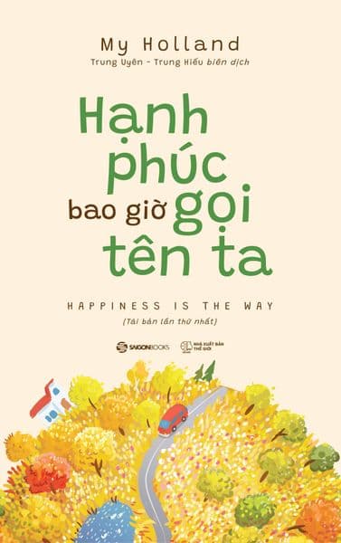 Hạnh Phúc Bao Giờ Gọi Tên Ta - Saigon Books
