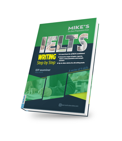 IELTS Writing: Step by step (Bộ sách Ielts Mike) - Mike's