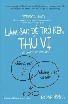 Làm Sao Để Trở Nên Thú Vị