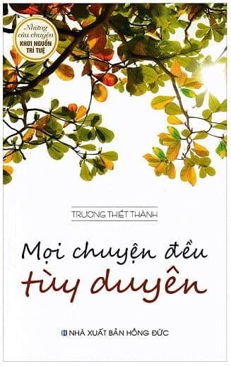 Mọi Chuyện Tùy Duyên