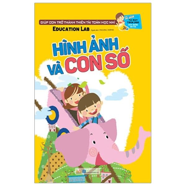 Tủ Sách Tư Duy Toán Học Hàn Quốc - Hình Ảnh Và Con Số - Tư Lan