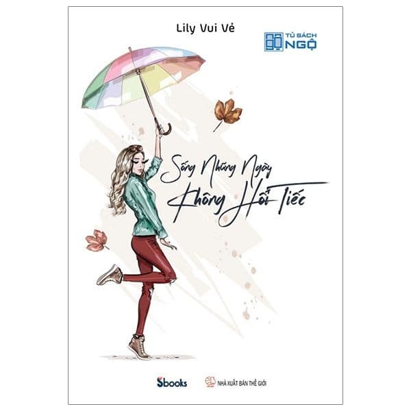 Sống Những Ngày Không Hối Tiếc - Sbook