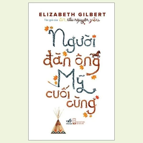 Người Đàn Ông Mỹ Cuối Cùng - Nhã Nam