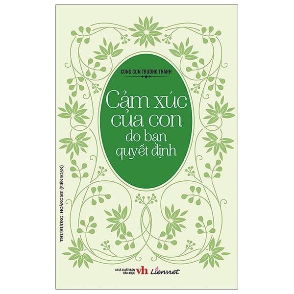 Cùng Con Trưởng Thành - Cảm Xúc Của Con Do Bạn Quyết Định - Thanh Thanh