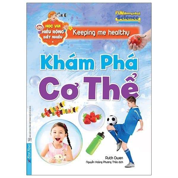 Học Vui Hiểu Rộng Biết Nhiều - Khám Phá Cơ Thể - Ruth Owen