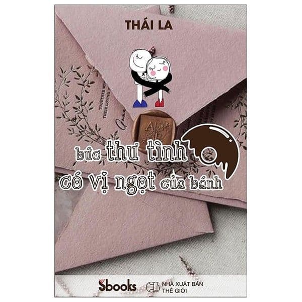 Bức Thư Tình Có Vị Ngọt Của Bánh - Thái La