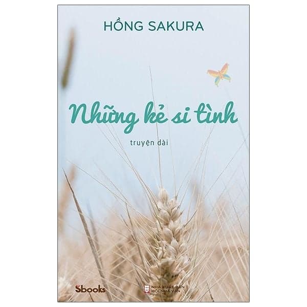 Những Kẻ Si Tình - Hồng Sakura