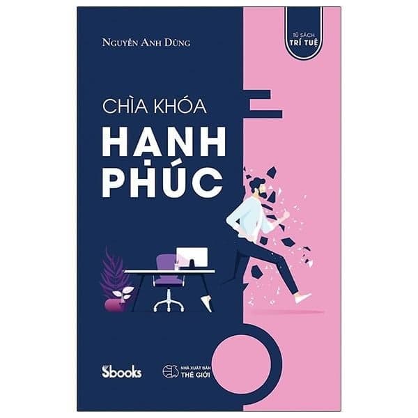 Chìa Khoá Hạnh Phúc - Nguyễn Anh Dũng