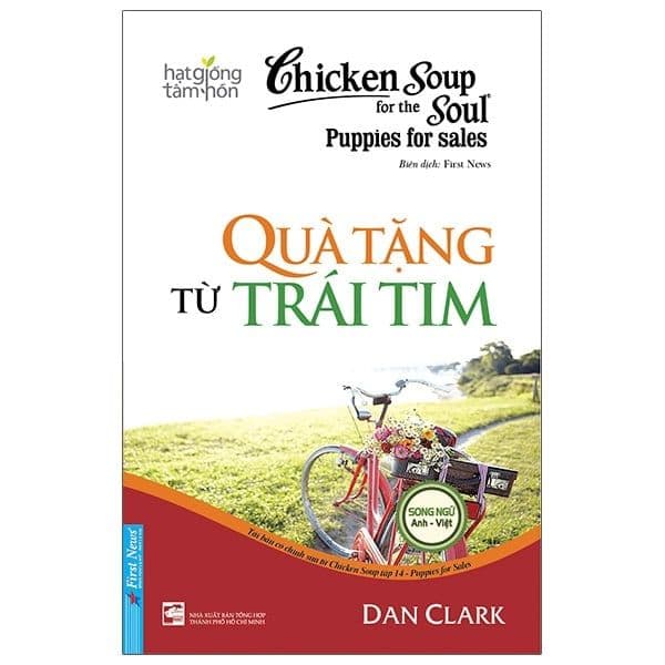 Chicken Soup For The Soul - Quà Tặng Từ Trái Tim - Dan Clark