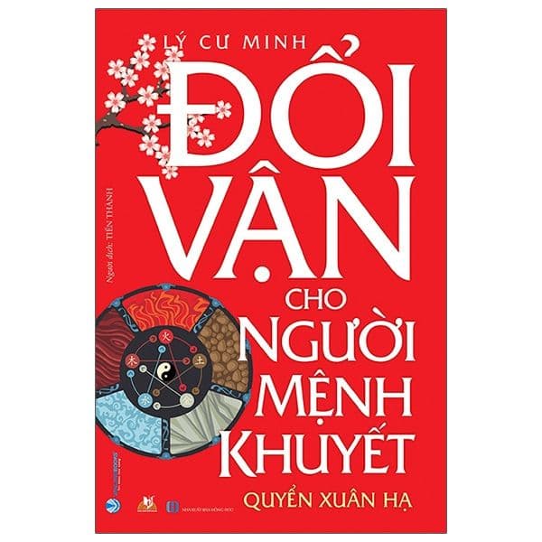 Đổi Vận Cho Người Mệnh Khuyết - Quyển Xuân Hạ - Hạ