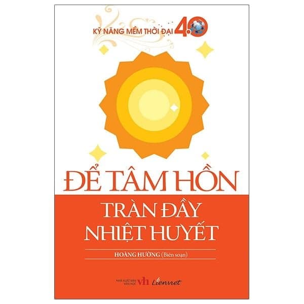 Để Tâm Hồn Tràn Đầy Nhiệt Huyết