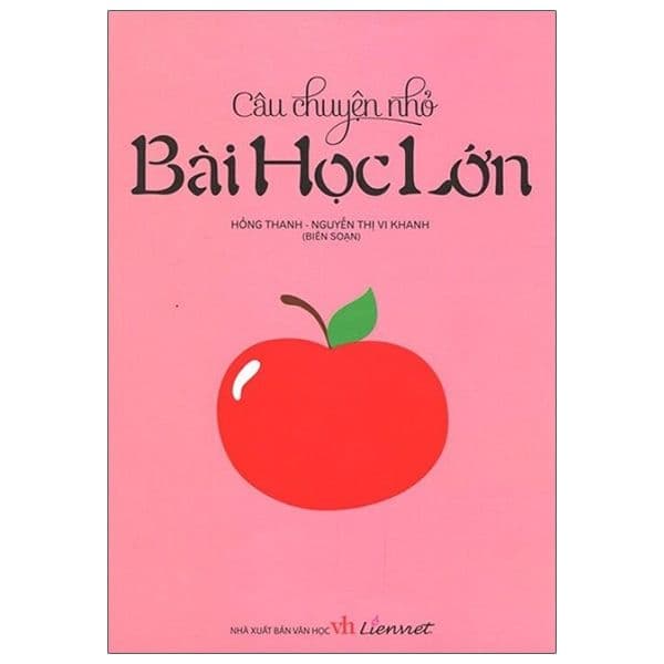 Câu Chuyện Nhỏ - Bài Học Lớn