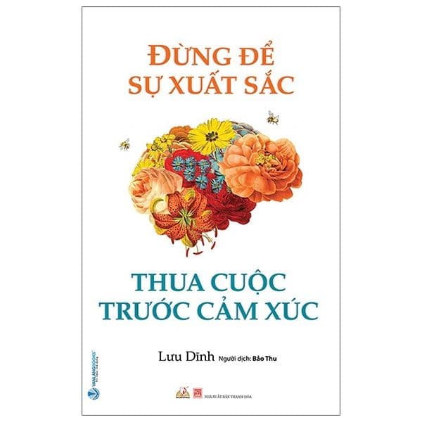 Đừng Để Sự Xuất Sắc Thua Cuộc Trước Cảm Xúc - Làn