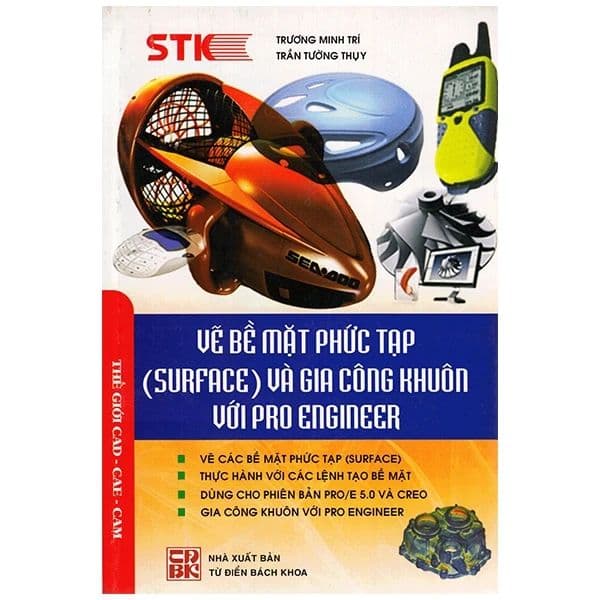 Vẽ Bề Mặt Phức Tạp (Surface) Và Gia Công Khuôn Với Pro Engineer - STK