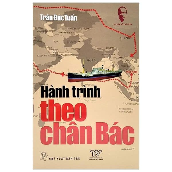 Di Sản Hồ Chí Minh. Hành Trình Theo Chân Bác - Di Di