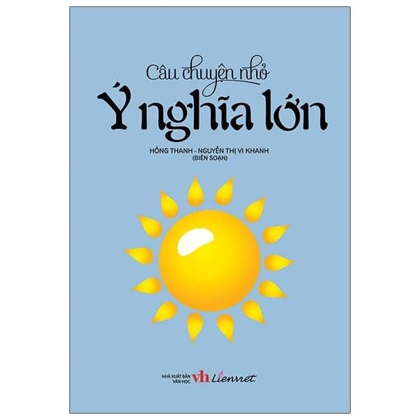 Câu Chuyện Nhỏ - Ý Nghĩa Lớn