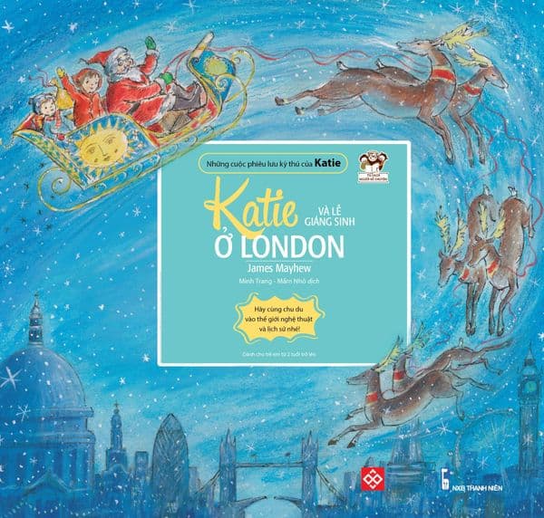 Những Cuộc Phiêu Lưu Kỳ Thú Của Katie - Katie Và Lễ Giáng Sinh Ở London - James Mayhew