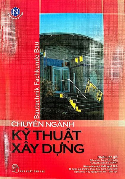 Tủ Sách Nhất Nghệ Tinh - Chuyện Ngàng Kỹ Thuật Xây Dựng - Chuyện
