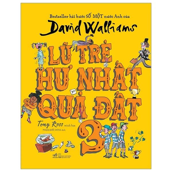 Lũ Trẻ Hư Nhất Quả Đất - Tập 3 - Nhã Nam