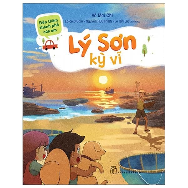 Đến Thăm Thành Phố Của Em: Lý Sơn Kỳ Vĩ - Võ Mai Chi