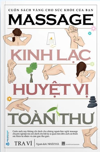Massage Kinh Lạc Huyệt Vị Toàn Thư - Lạc Thư
