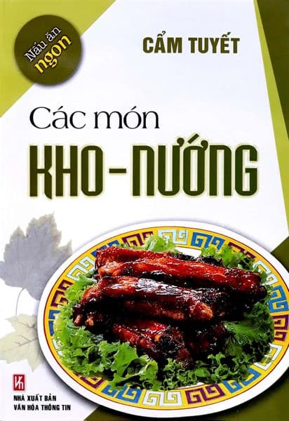 Nấu Ăn Ngon - Các Món Kho, Nướng - An Vi