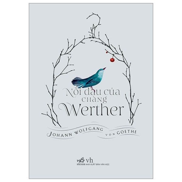 Nỗi Đau Của Chàng Werther - Nhã Nam