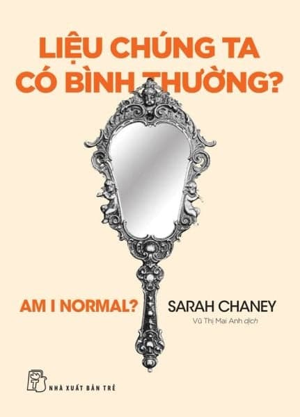 Liệu Chúng Ta Có Bình Thường? - Sarah Chaney