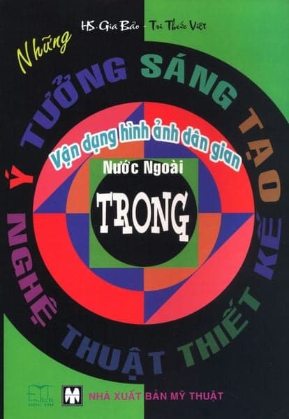 Những Ý Tưởng Sáng Tạo - Vận Dụng Hình Ảnh Dân Gian Nước Ngoài Trong Nghệ Thuật Thiết Kế - Gia Bảo - Tri Thức Việt