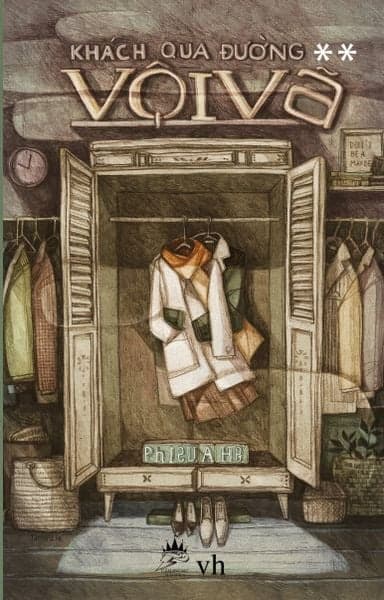 Khách Qua Đường Vội Vã - Tập 2 - Phiêu A Hề