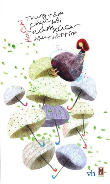 Trung Tâm Phục Hồi Cảm Xúc Hậu Thất Tình - Hạ Chi