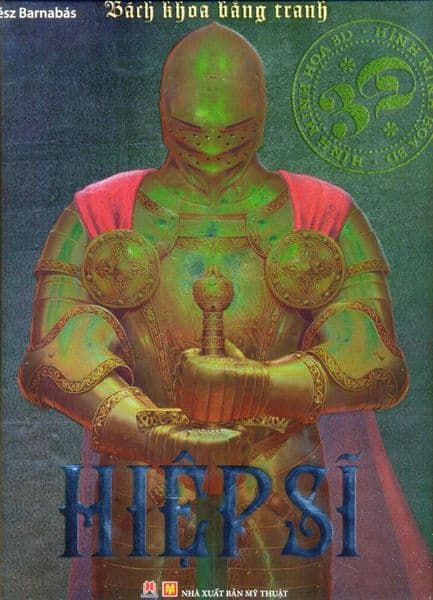 Hiệp Sĩ - Bách Khoa Bằng Tranh (Hình Minh Họa 3D) - Kész Barnabás