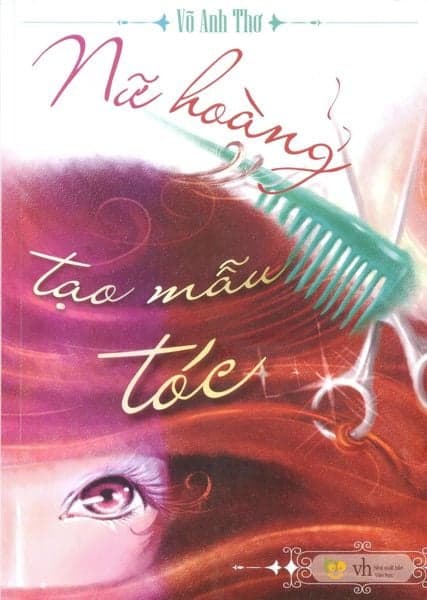 Nữ Hoàng Tạo Mẫu Tóc - Võ Anh Thơ