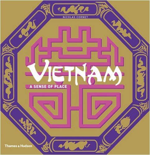 Vietnam: A Sense of Place