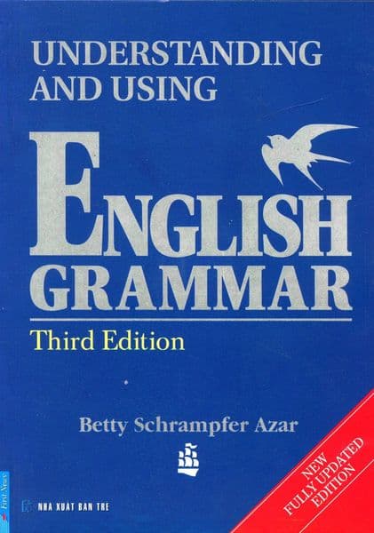 Understanding And Using English Grammar - Third Edition - Tái bản 2013 - Lê Thành Tâm