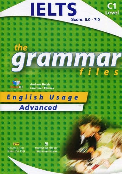 The Grammar Files - Advanced (CEF Level C1) - Minh Tâm