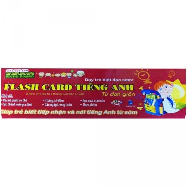 Dạy Trẻ Biết Đọc Sớm: Flash Card Tiếng Anh - Từ Đơn Giản