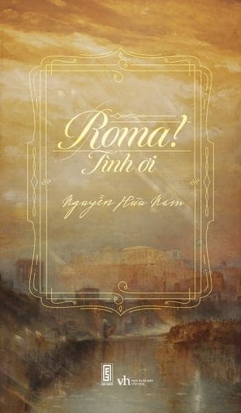 Roma! Tình Ơi - Nguyễn Hữu Nam