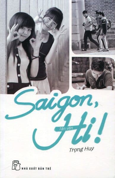 Saigon, Hi! - Trọng Huy