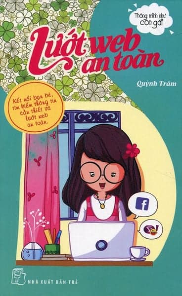 Thông Minh Như Con Gái - Lướt Web An Toàn - Quỳnh Trâm