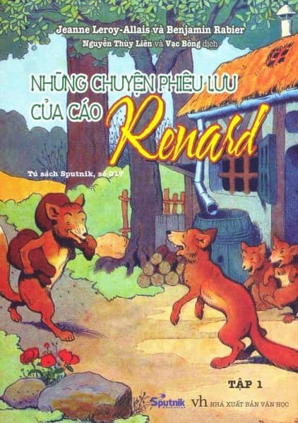 Những Chuyện Phiêu Lưu Của Cáo Renard - Tập 1