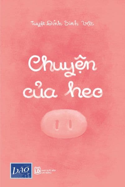 Chuyện Của Heo - Tuyệt Đỉnh Sinh Vật
