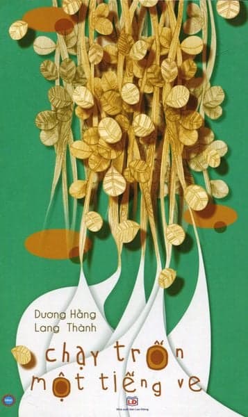 Chạy Trốn Một Tiếng Ve - Dương Hằng