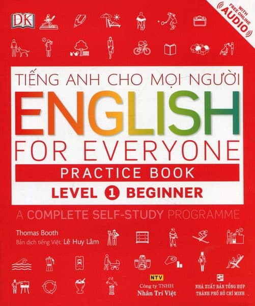 Tiếng Anh Cho Mọi Người - English For Everyone Practice Book Level 1 Beginner (Kèm 1 CD) - Minh Tâm