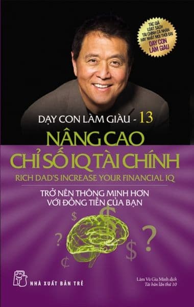 Dạy Con Làm Giàu - Tập 13: Nâng Cao Chỉ Số IQ Tài Chính - Cao Lâm