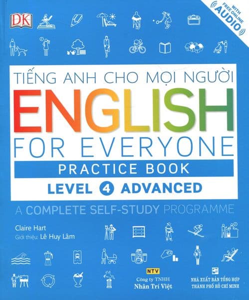 Tiếng Anh Cho Mọi Người - English For Everyone Practice Book Level 4 Advanced (Kèm 1 CD) - Minh Tâm