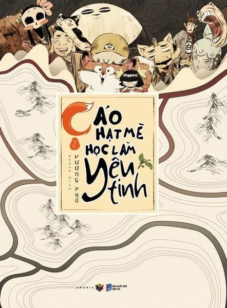 Cáo Hạt Mè Học Làm Yêu Tinh - Tập 2 - Vương Phổ